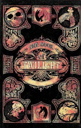 Beispielbild fr The Book of Twilight zum Verkauf von Bookmans
