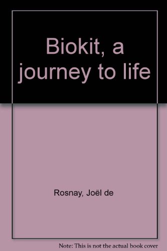 Beispielbild fr Biokit, a Journey to Life zum Verkauf von Bookmans