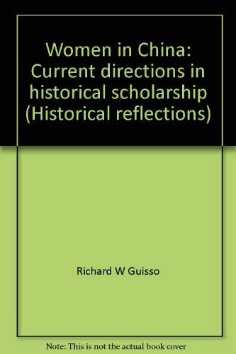 Beispielbild fr Women in China: Current Directions in Historical Scholarship zum Verkauf von Theologia Books