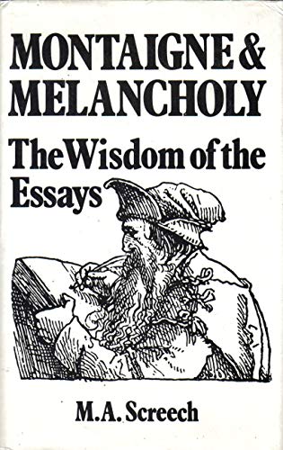 9780941664080: Montaigne & Melancholy: The Wisdom of the Essays