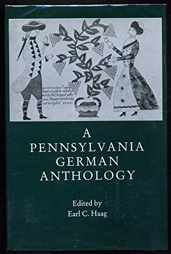 Imagen de archivo de A Pennsylvania German Anthology a la venta por Hackenberg Booksellers ABAA