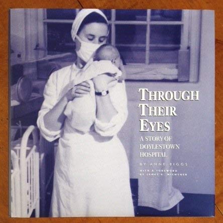 9780941668088: Through their eyes: A story of Doylestown Hospital