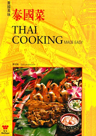 Imagen de archivo de Thai Cooking Made Easy (English and Chinese Edition) a la venta por Gulf Coast Books