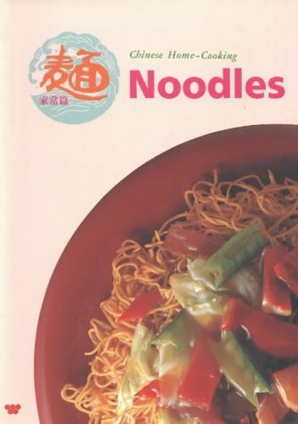 Stock image for Noodles, Chinese Home-Cooking for sale by Better World Books