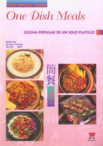 Beispielbild fr One Dish Meals from Popular Cuisines : Chinese, Mexican, Italian, Japanese, Thai zum Verkauf von Better World Books
