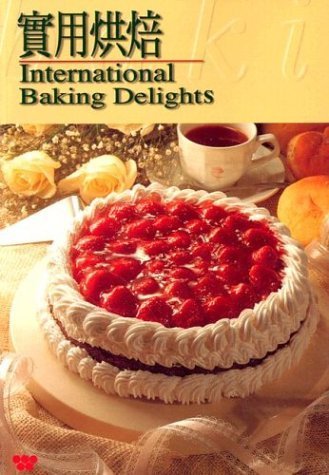 Stock image for International Baking Delights for sale by ThriftBooks-Dallas