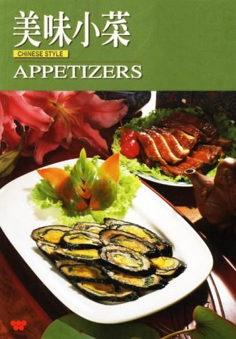 Beispielbild fr Appetizers Chinese Style zum Verkauf von ZBK Books