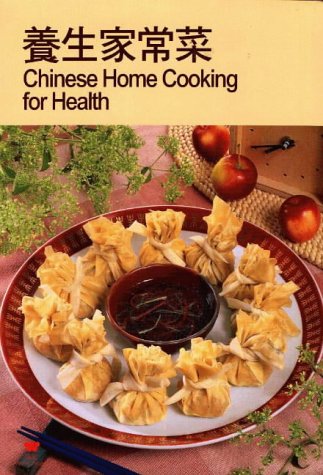 Beispielbild fr Chinese Home Cooking for Health zum Verkauf von Front Cover Books