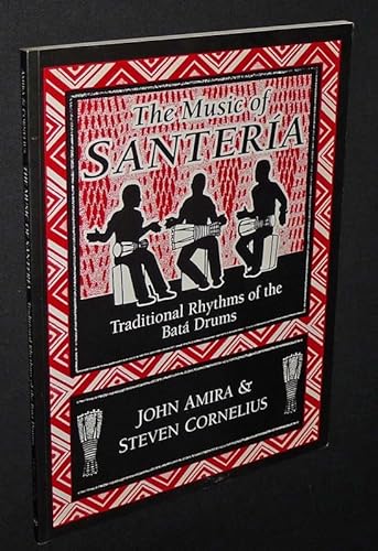 Imagen de archivo de The Music of Santeria: Traditional Rhythms of the Bata Drums (Performance in World Music Series) a la venta por Books Unplugged