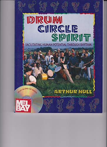 Stock image for Drum Circle Spirit: Facilitating Human Potential through Rhythm (Performance in World Music Series) for sale by HPB-Diamond