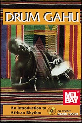 Stock image for Drum Gahu: An Introduction to African Rhythm for sale by BooksRun