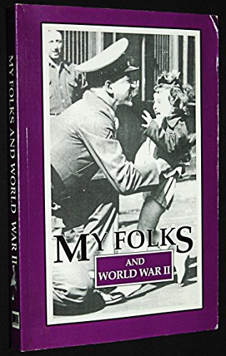 Beispielbild fr My Folks and World War II: A Treasury of World War II Stories Shared by Capper's and Grit Readers zum Verkauf von Wonder Book