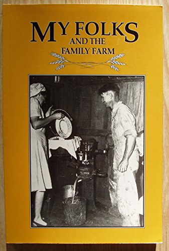 Beispielbild fr My Folks and the Family Farm: A Treasury of Farm Stories Submitted by Readers of Capper's and Grit zum Verkauf von ThriftBooks-Atlanta