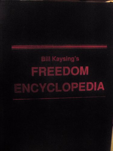 Beispielbild fr Bill Kaysing's Freedom Encyclopedia zum Verkauf von Wonder Book