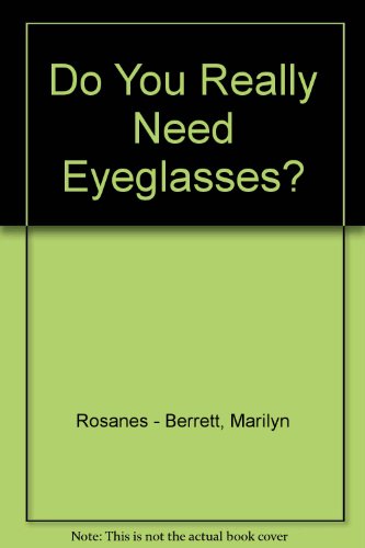 Beispielbild fr Do You Really Need Eyeglasses zum Verkauf von ThriftBooks-Dallas