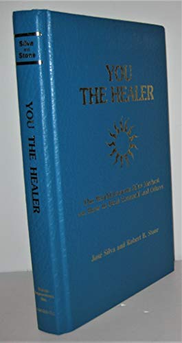 Beispielbild fr You the Healer: The World-Famous Silva Method on How to Heal Yourself and Others zum Verkauf von HPB Inc.