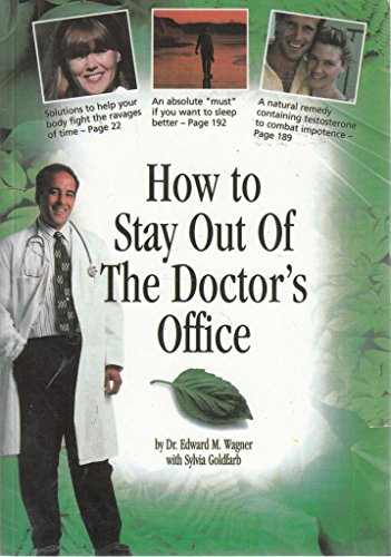 Stock image for How to Stay Out of the Doctor's Office: An Encyclopedia for Alternative Healing for sale by Gulf Coast Books