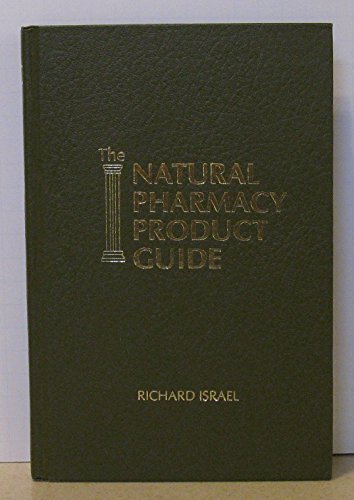 Beispielbild fr The Natural Pharmacy Product Guide zum Verkauf von Cronus Books