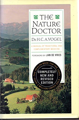 Imagen de archivo de The Nature Doctor: A Manual of Traditional and Complementary Mediciine a la venta por Jenson Books Inc