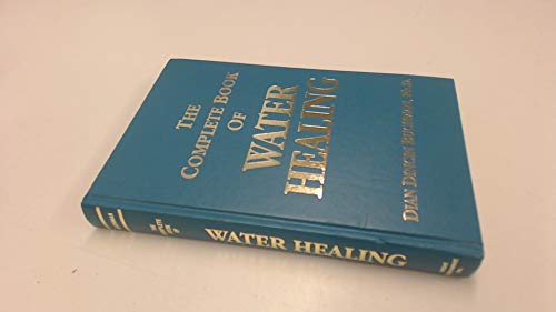 Imagen de archivo de The Complete Book of Water Healing a la venta por ThriftBooks-Atlanta