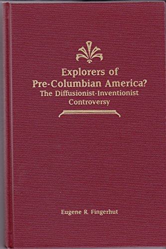 9780941690591: Explorers of Pre-Columbian America?: The Diffusionist-Inventionist Controversy (Guides to Historical Issues ; #5)