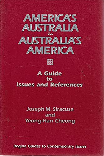 Beispielbild fr America's Australia, Australia's America: A Guide to Issues and References (Guides to Contemporary Issues, #10) zum Verkauf von arcfoundationthriftstore