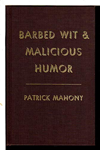 Beispielbild fr Barbed Wit and Malicious Humor zum Verkauf von Better World Books