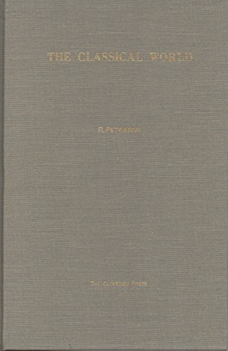 Classical World: An Atlas of Mankind (9780941694155) by Peterson, R.