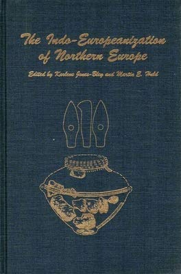 The Indo-Europeanization of Northern Europe (Journal of Indo-european Studies) (9780941694537) by Karlene Jones-Bley; Martin E. Huld