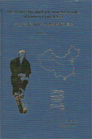 The Bronze Age & Early Iron Age Peoples of Eastern Central Asia [Chung Ya Tung Pu Ching Tung Ho Tsao Chi Tieh Chi Shih Tai TI Chu Min] (Journal of Indo-European Studies Monograph #26, 2 vols.) (9780941694636) by Zhimin, A. N.; Kuzmina, Elena E.; Anthony, David; Parpola, Asko; Hiebert, Fredrik T.; Dexiu, H. E.; Mallory, J. P.; Renfrew, Colin; Mair, Victor...
