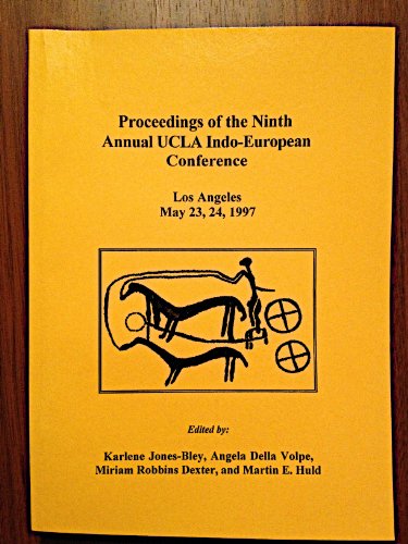 Imagen de archivo de PROCEEDINGS OF THE NINTH ANNUAL UCLA INDO-EUROPEAN CONFERENCE Los Angeles May 23-24, 1997 a la venta por Ancient World Books