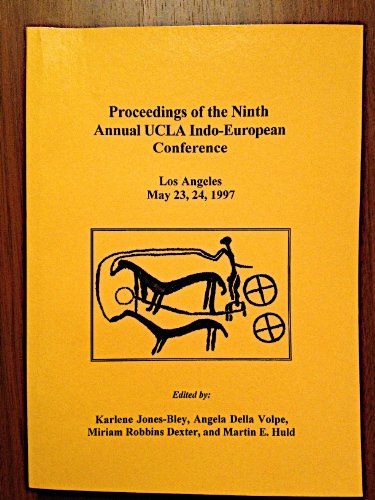 Stock image for PROCEEDINGS OF THE NINTH ANNUAL UCLA INDO-EUROPEAN CONFERENCE Los Angeles May 23-24, 1997 for sale by Ancient World Books