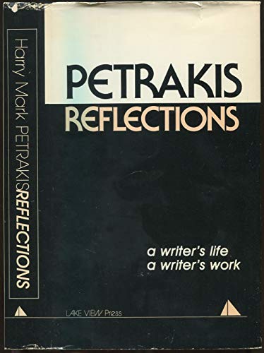 Reflections: A Writer's Life, a Writer's Work