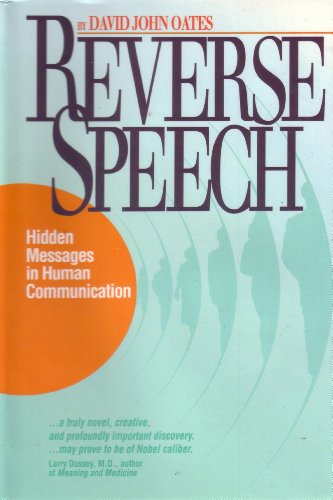 Stock image for Reverse Speech: Hidden Messages in Human Communication for sale by HPB-Diamond