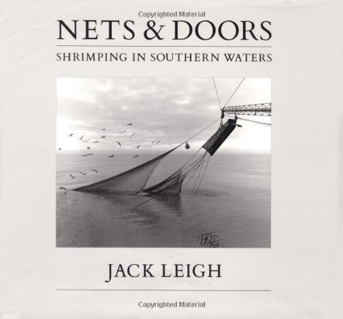 Nets & Doors: Shrimping in Southern Waters (9780941711128) by Leigh, Jack