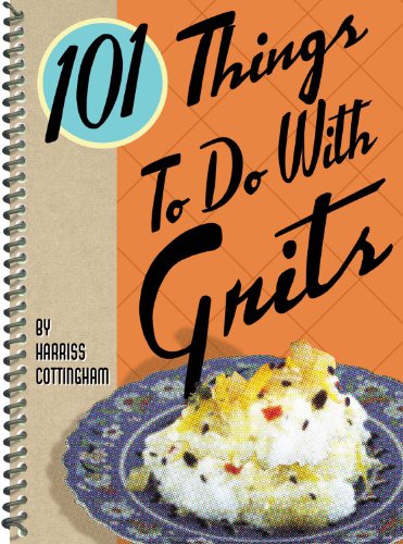 Imagen de archivo de 101 Things to Do with Grits a la venta por Wonder Book