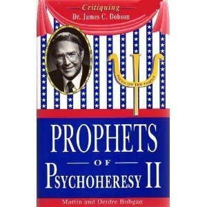 Stock image for Prophets of PsychoHeresy II : Critiquing Dr. James C. Dobson for sale by Wonder Book