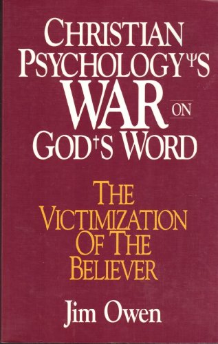 Stock image for Christian Psychology's War on God's Word: The Victimization of the Believer for sale by SecondSale