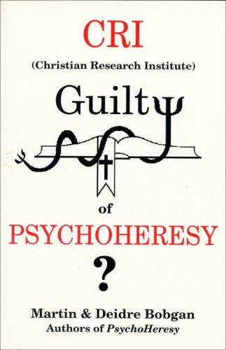 Beispielbild fr CRI Guilty of Psychoheresy? zum Verkauf von The Book Spot