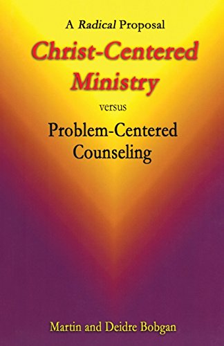 Beispielbild fr Christ-Centered Ministry versus Problem-Centered Counseling: A Radical Proposal zum Verkauf von SecondSale