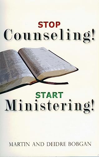 Beispielbild fr Stop Counseling! Start Ministering! zum Verkauf von Idaho Youth Ranch Books