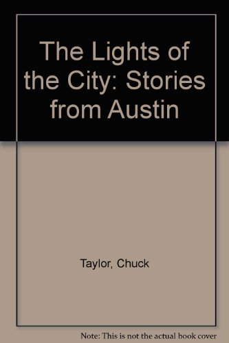 Stock image for The Lights of the City: Stories from Austin for sale by HPB-Ruby