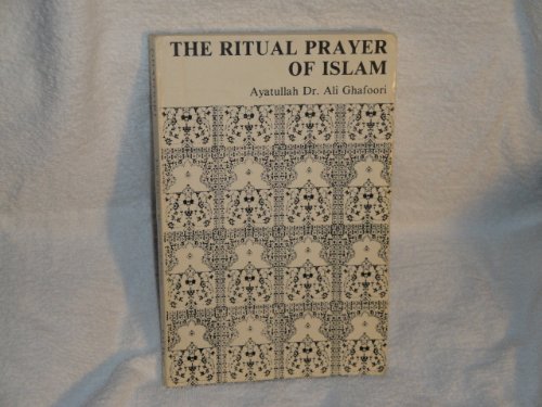 Stock image for The Ritual Prayer of Islam for sale by Ann Becker