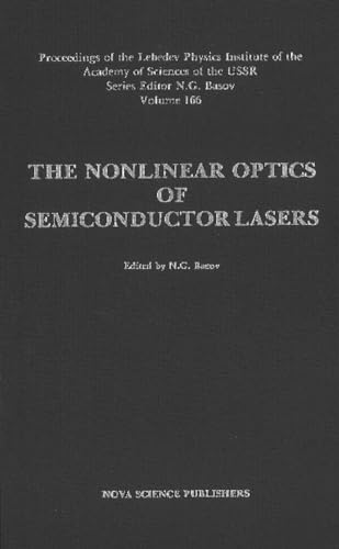 Stock image for The Nonlinear Optics of Semiconductor Lasers (Horizons in World Physics) (English and Russian Edition) for sale by HPB-Red