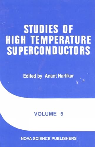 Stock image for Studies of High Temperature Superconductorsv. 5 for sale by ThriftBooks-Atlanta