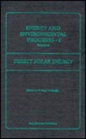 Stock image for Energy and Environmental Progress: Direct Solar Energy No. 1, v. A (Energy & environment progress-i series, vol. a) for sale by Prominent Books