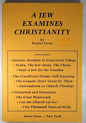A Jew Examines Christianity: A Scholarly Whodunit!