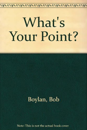 Imagen de archivo de What's Your Point? a la venta por Better World Books