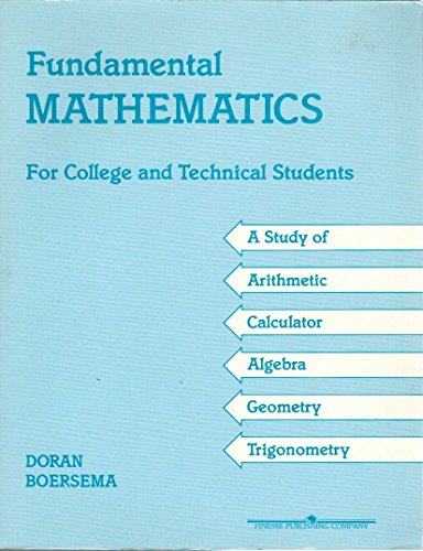 Immagine dell'editore per Fundamental Mathematics For College and Technical Students: A Study of Arithmetic, Calculator, Algebra, Geometry, Trigonometry venduto da ThriftBooks-Atlanta