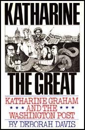9780941781145: Katharine the Great: Katharine Graham and Her Washington Post Empire